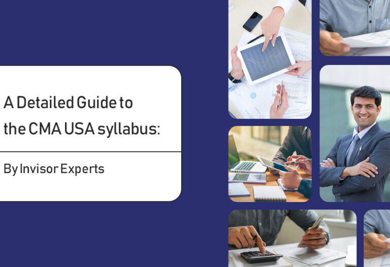 A Detailed Guide to the CMA USA syllabus: By Invisor Experts