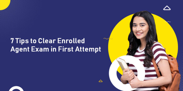 7 Tips to Clear Enrolled Agent Exam in First Attempt