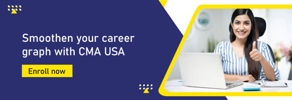 Smoothen your career graph with CMA USA
