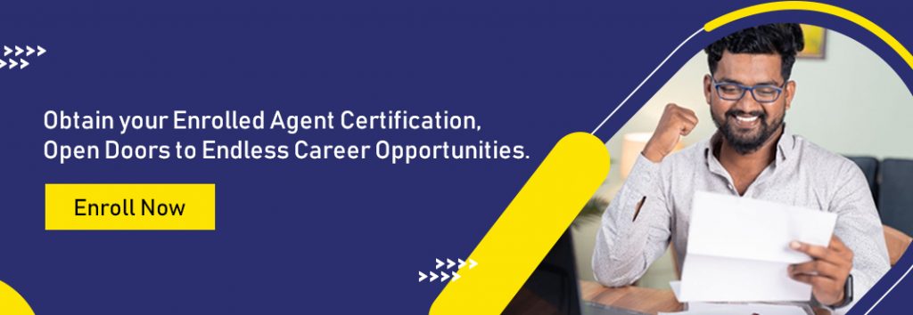 Obtain your Enrolled Agent Certification, Open Doors to Endless Career Opportunities.